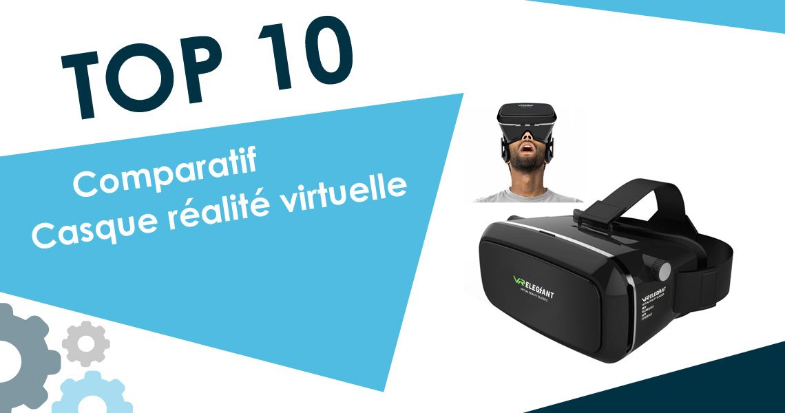 Meilleur Casque Réalité Virtuel 2019 Top 10 Et Comparatif