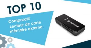 Comparatif des lecteurs carte mémoire externes