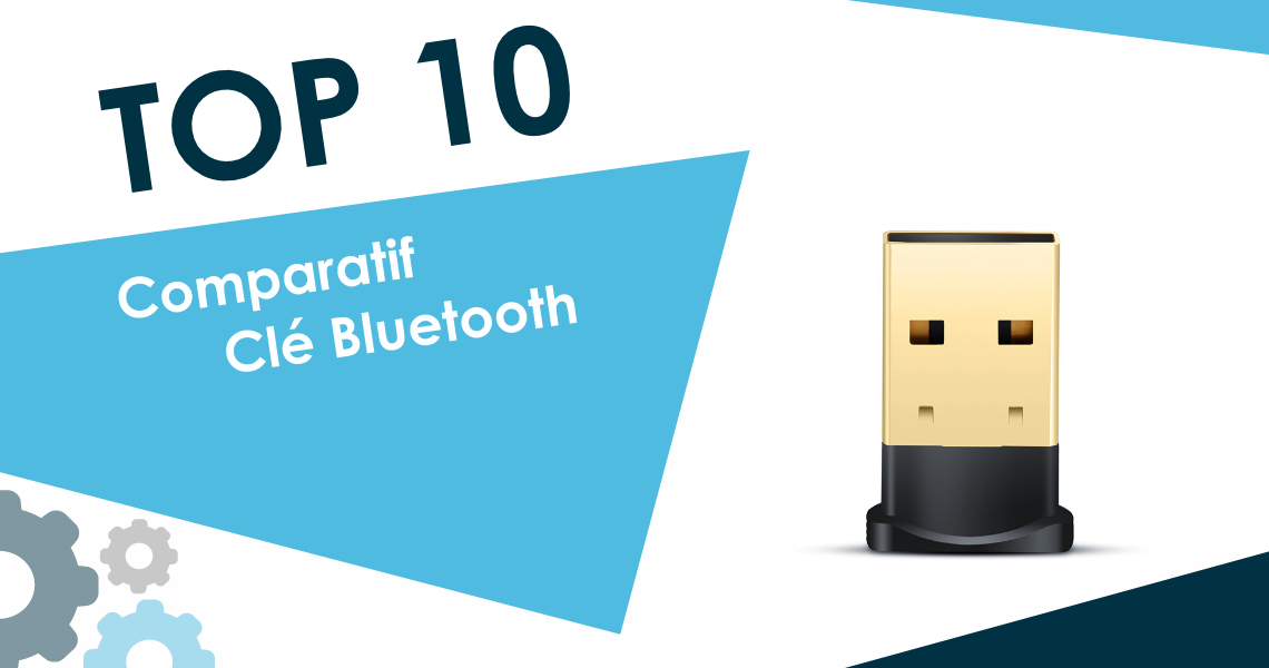 Meilleure clé Bluetooth 2019 Top 10 et Comparatif