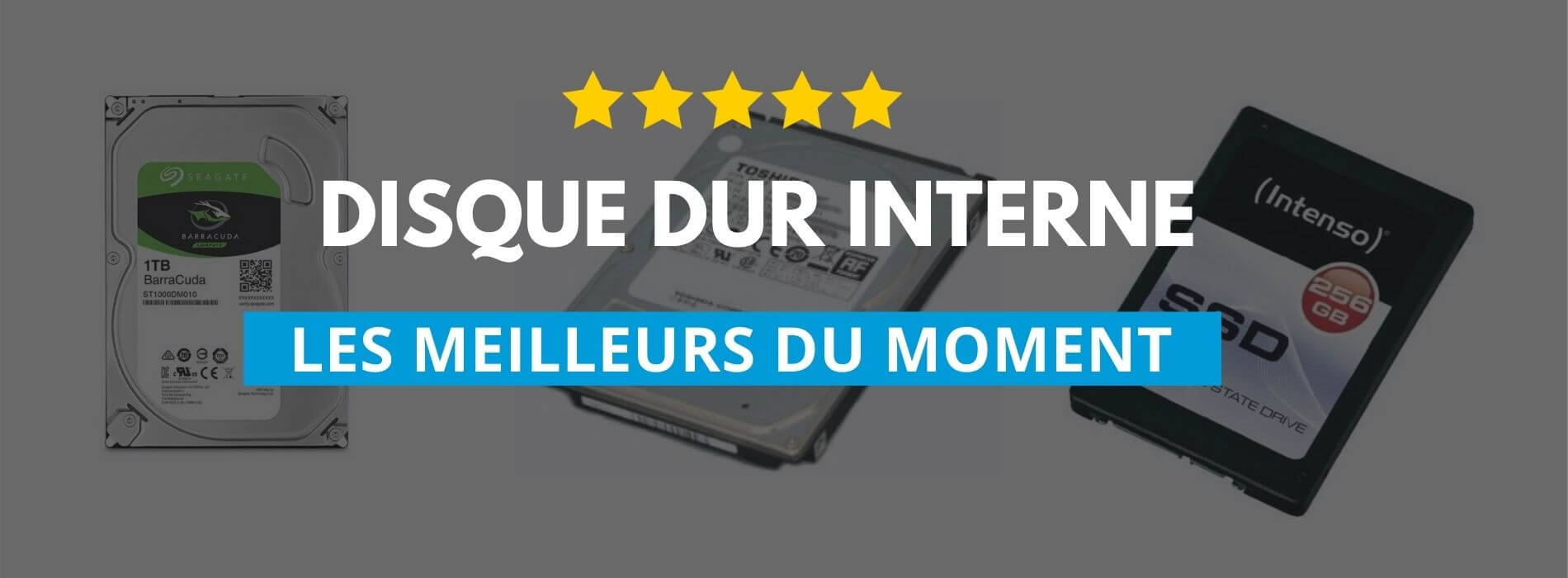 ✔️ Meilleur Disque Dur Interne 2024 : Comparatif et Avis