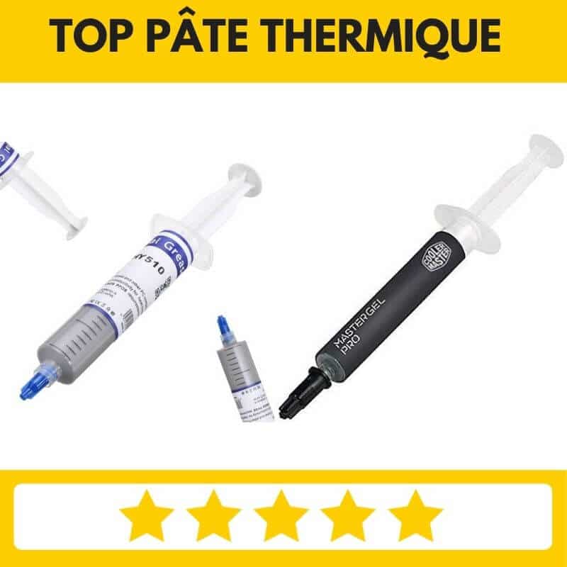 Pâte thermique : Guide d'achat, Test/Avis Meilleur comparatif