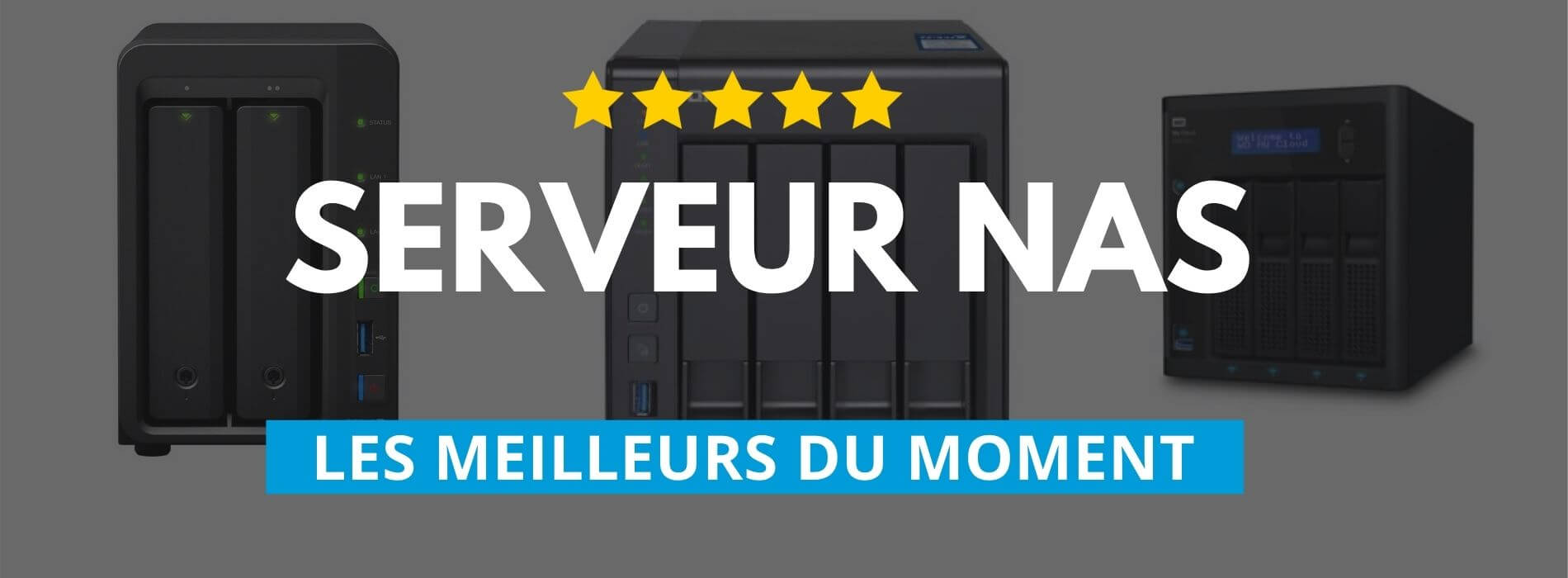 ✔️ Meilleur Serveur NAS 2024 : Comparatif, Avis et Guide d'Achat