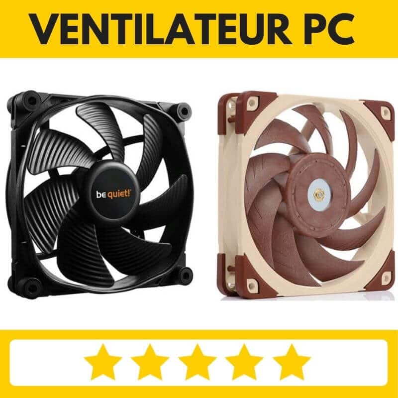️ Meilleur Ventilateur PC 2025 Comparatif et Avis