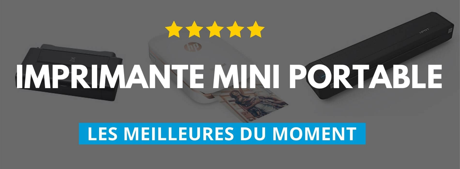 ⭐️ MEILLEURE IMPRIMANTE PORTABLE (2023) - Comparatif & Guide d'achat 